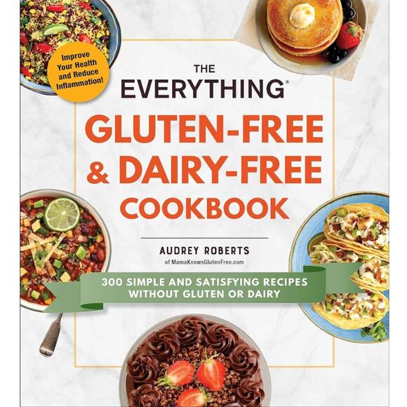 The Everything Gluten-Free & Dairy-Free Cookbook By Audrey Roberts - Picture 1 of 10